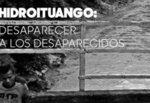Hidroituango: desaparecer a los desaparecidos